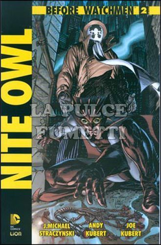 BEFORE WATCHMEN: NITE OWL #     2